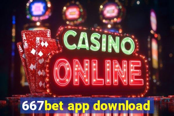 667bet app download